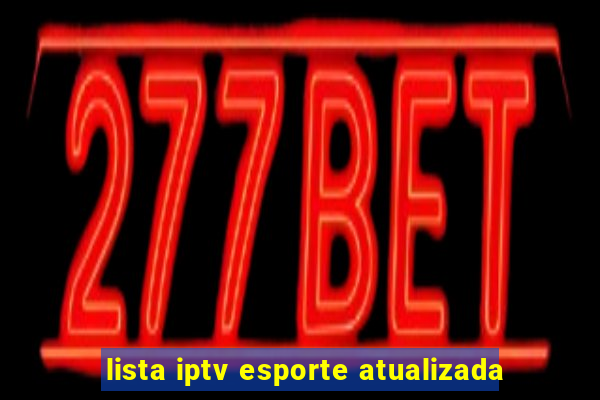 lista iptv esporte atualizada